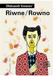 Riwne / Rowno (Ołeksandr Irwaneć,)