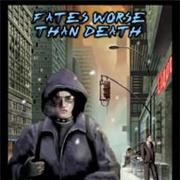 Fates Worse Than Death