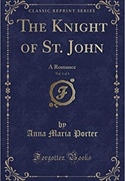 The Knight of St. John (Anna Maria Porter)