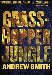 Grasshopper Jungle (Andrew Smith)