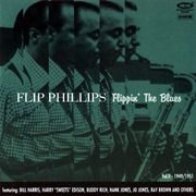 Flip Phillips - Flippin' the Blues