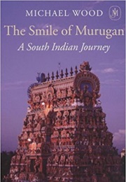 The Smile of Murugan (Michael Wood)