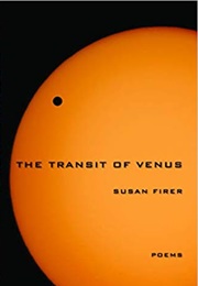 The Transit of Venus (Susan Firer)