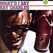 What&#39;d I Say - Ray Charles