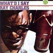 What'd I Say - Ray Charles