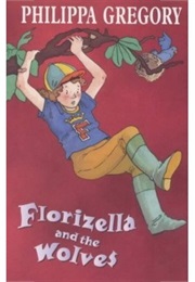 Princess Florizella and the Wolves (Philippa Gregory)