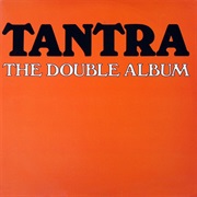 Tantra – the Double Album