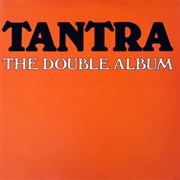 Tantra – the Double Album