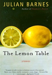 The Lemon Table (Julian Barnes)