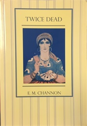 Twice Dead (E. M. Channon)