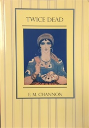 Twice Dead (E. M. Channon)