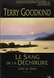 L'épée De Vérité - Le Sang De La Déchirure (Terry Goodkind)