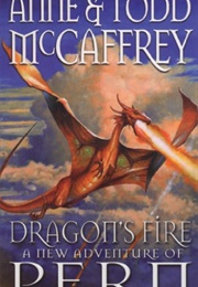 Dragon's Fire (Anne McCaffrey, Todd McCaffrey)