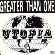Greater Than One- Utopia