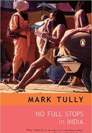 No Full Stops in India (Mark Tully)