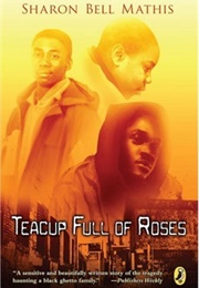 Teacup Full of Roses (Sharon Bell Mathis)