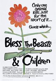 Bless the Beasts & Children