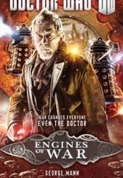 Doctor Who: Engines of War (George Mann)