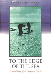 To the Edge of the Sea (Christina Hall)