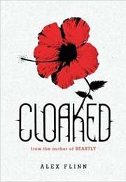Cloaked (Alex Flinn)