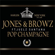 Pop Champagne - Jim Jones & Ron Browz