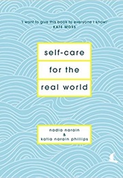 Self Care for the Real World (Nadia Narain)