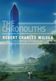 The Chronoliths (Robert Charles Wilson)