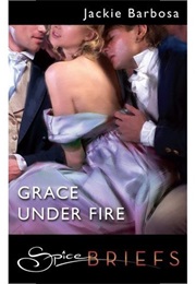Grace Under Fire (Jackie Barbosa)