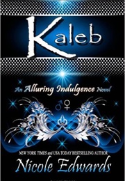 Kaleb (Nicole Edwards)