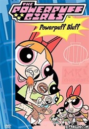 The Powerpuff Girls: Powerpuff Bluff (2000)