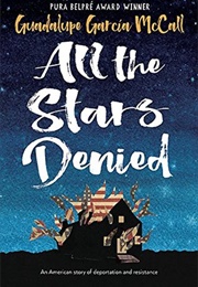 All the Stars Denied (Guadalupe Garcia McCall)