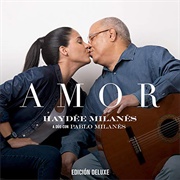Haydée Milanes Feat Pablo Milanés, Amor