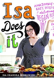 Isa Does It (Isa Chandra Moskowitz)