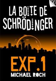 La Boîte De Shcrödinger : Exp.1