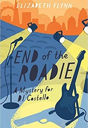 End of the Roadie (Elizabeth Flynn)