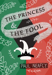 The Princess and the Fool (Paul Neafcy)