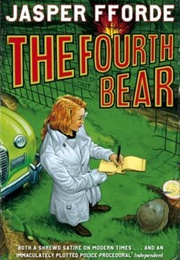 The Fourth Bear (Jasper Fforde)