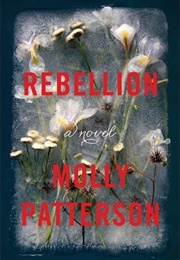 Rebellion (Molly Patterson)