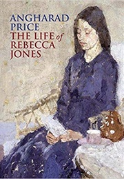 The Life of Rebecca Jones (Angharad Price)