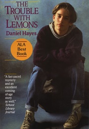 The Trouble With Lemons (Daniel Hayes)