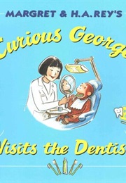 Curious George Visits the Dentist (Monica Perez)