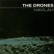 The Drones - Havilah