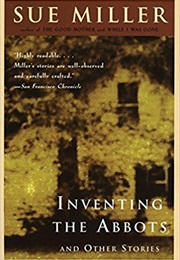 Inventing the Abbots (Sue Miller)
