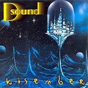 D Sound - Kisember