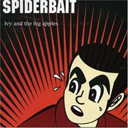 Spiderbait- Ivy and the Big Apples