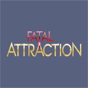 Fatal Attraction