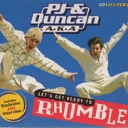 Let's Get Ready to Rhumble - PJ & Duncan