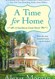 A Time for Home (Alexis Morgan)