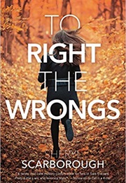 To Right the Wrongs (Sheryl Scarborough)