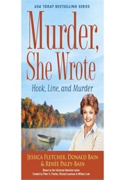 Hook, Line and Murder (Murder She Wrote #46) (Jessica Fletcher, Donald Bain)